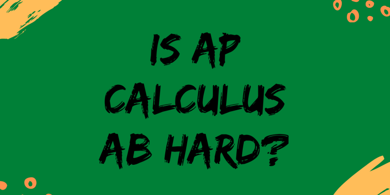 Is AP Calculus AB a hard exam to pass?