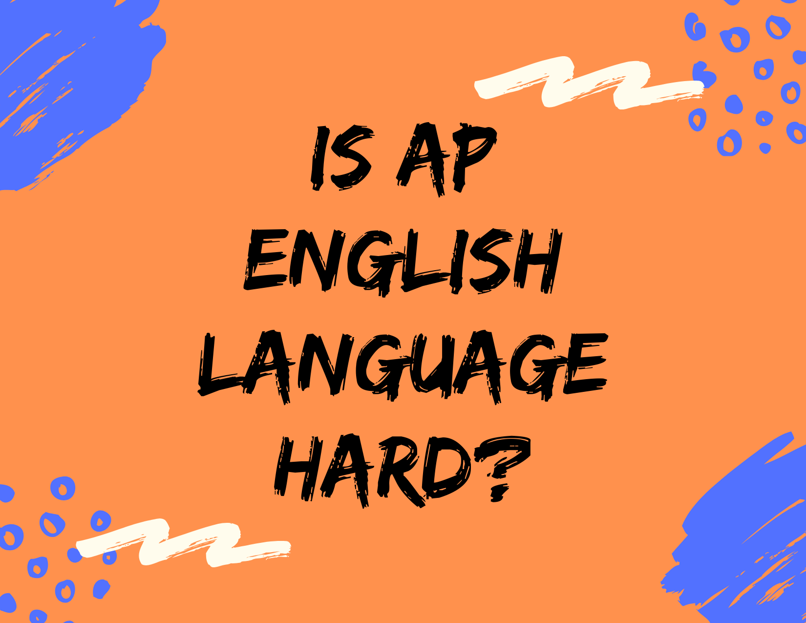 Is AP® English Language Hard? SoFlo SAT Tutoring