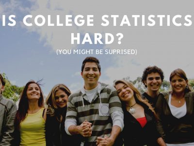 Is College Statistics Hard Blog Banner Image with happy university students behind white title text