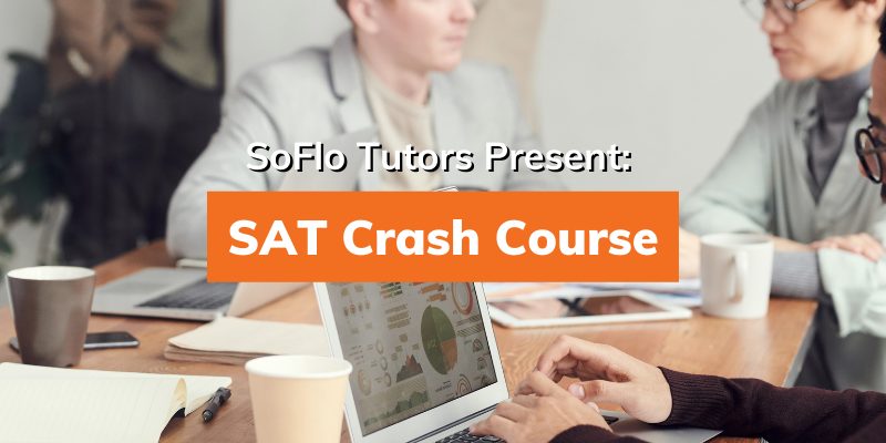 SAT Crash Course How to Cram for the SAT