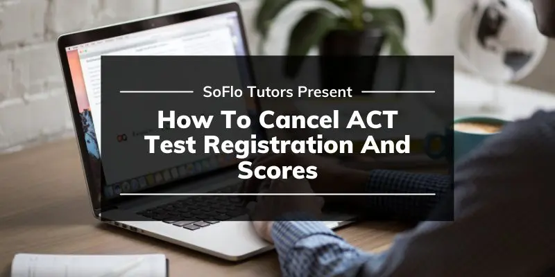How To Cancel ACT Test Registration And Test Scores | ACT Cancellation Policy 2022