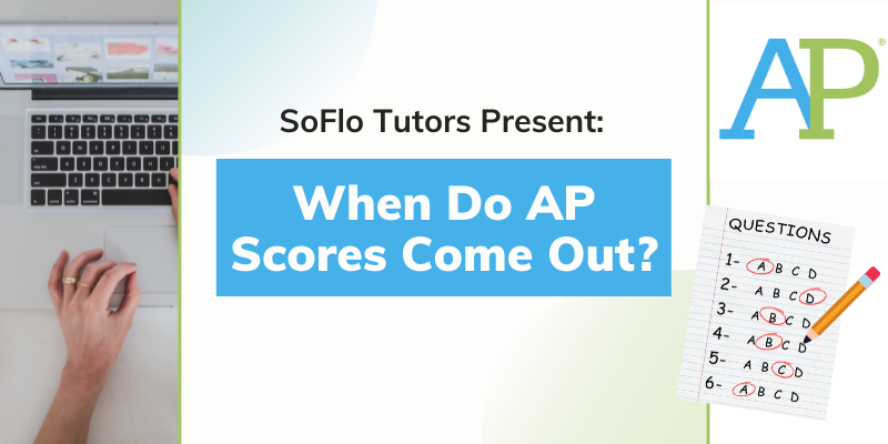 When Do 2018 AP Scores Come Out?