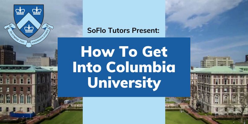 How To Get Into Columbia University