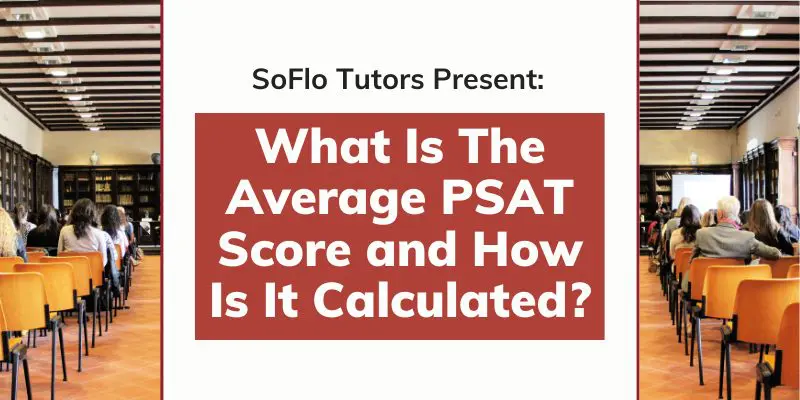 what-is-the-average-psat-score-and-how-is-it-calculated